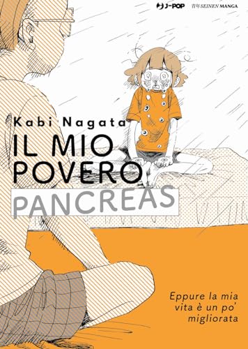 Il mio povero pancreas (J-POP) von Edizioni BD